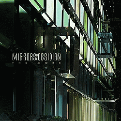 Mirrors Of Obsidian : The Core